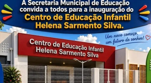 Novo centro infantil é inaugurado e amplia estrutura da educação